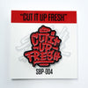 "Cut It Up Fresh" (SBP-004)